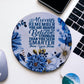 Remember-Smarter-Stronger Mouse Pad (Round)