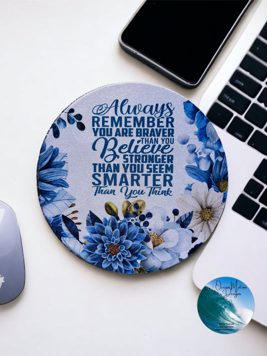 Remember-Smarter-Stronger Mouse Pad (Round)